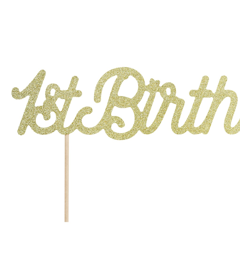 Nápis na dort - 1st Birthday, zlatý
