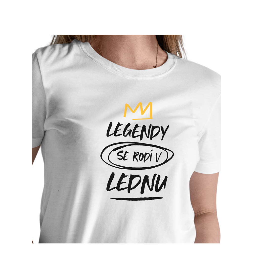 Dámské triko bílé - Legendy se rodí v lednu