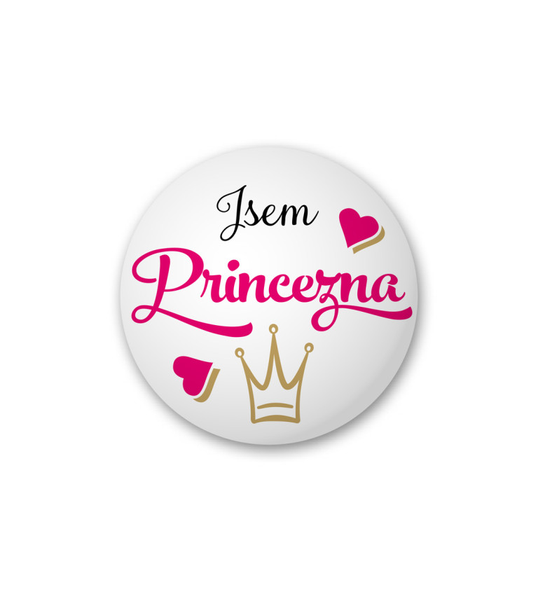 Placka s nápisem - Jsem princezna